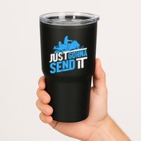 Snowmobiling Snow Machine Snowmobile - Just Gonna Send It Tumbler