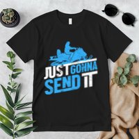 Snowmobiling Snow Machine Snowmobile - Just Gonna Send It Premium T-Shirt