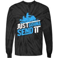 Snowmobiling Snow Machine Snowmobile - Just Gonna Send It Tie-Dye Long Sleeve Shirt