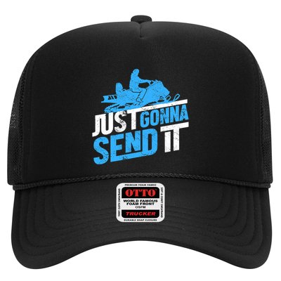 Snowmobiling Snow Machine Snowmobile - Just Gonna Send It Trucker Hat