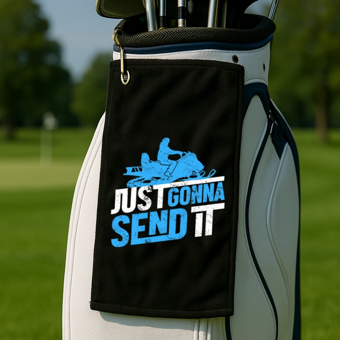 Snowmobiling Snow Machine Snowmobile - Just Gonna Send It Golf Towel