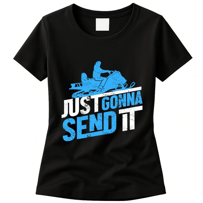 Snowmobiling Snow Machine Snowmobile - Just Gonna Send It Womens T-Shirt