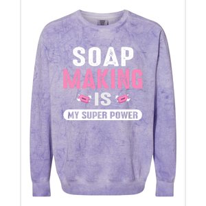 Super Soap Maker Soapmaker Soapmaking Soap Making Power Great Gift Colorblast Crewneck Sweatshirt