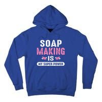 Super Soap Maker Soapmaker Soapmaking Soap Making Power Great Gift Tall Hoodie