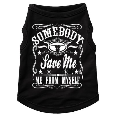 Somebody Save Me From Myself Country Music Doggie Tank