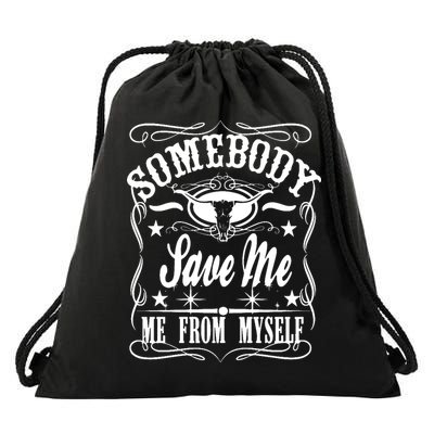 Somebody Save Me From Myself Country Music Drawstring Bag