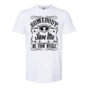 Somebody Save Me From Myself Country Music Softstyle CVC T-Shirt