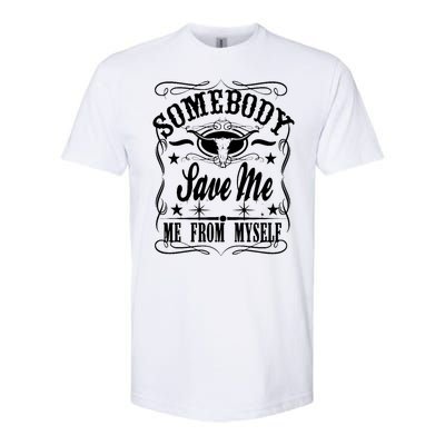 Somebody Save Me From Myself Country Music Softstyle CVC T-Shirt