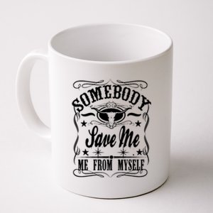 Somebody Save Me From Myself Country Music Coffee Mug