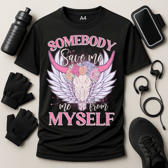 Somebody Save Me Me From Myself Vintage Boho Cow Skull Performance Shirt