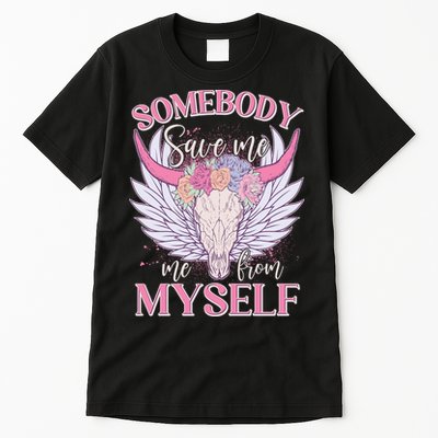 Somebody Save Me Me From Myself Vintage Boho Cow Skull Tall T-Shirt