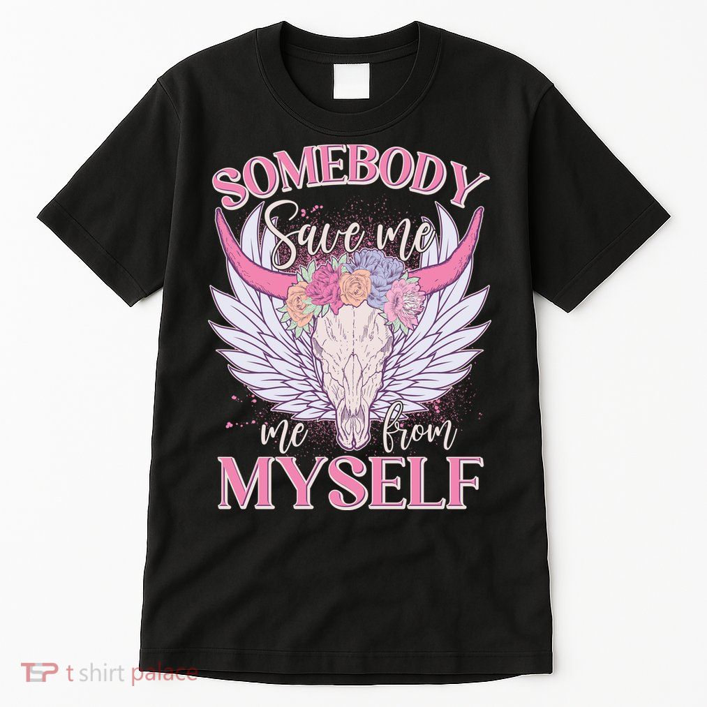 Somebody Save Me Me From Myself Vintage Boho Cow Skull Tall T-Shirt