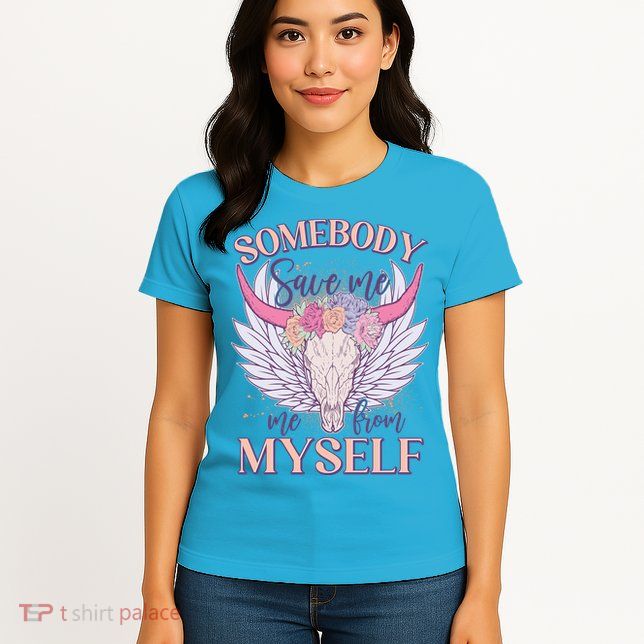 Somebody Save Me Me From Myself Vintage Boho Cow Skull Womens T-Shirt
