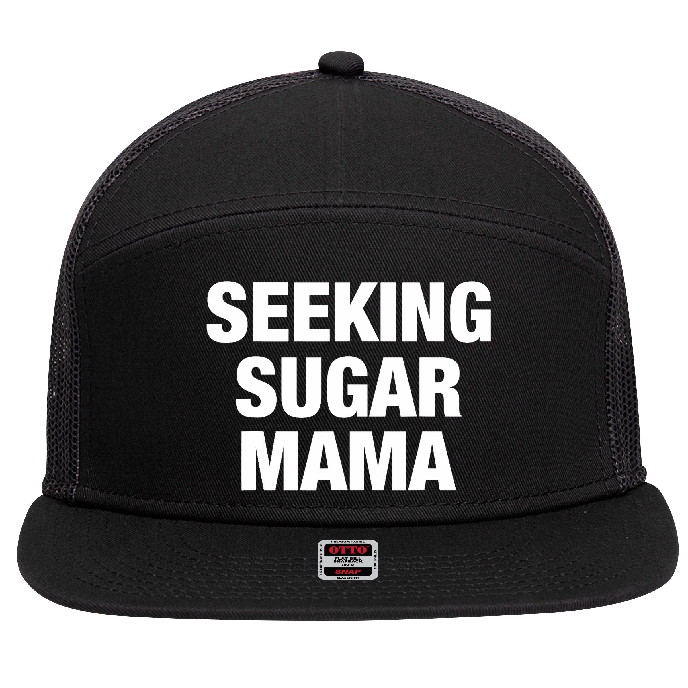Seeking Sugar Mama Mother's Day Funny 7 Panel Mesh Trucker Snapback Hat