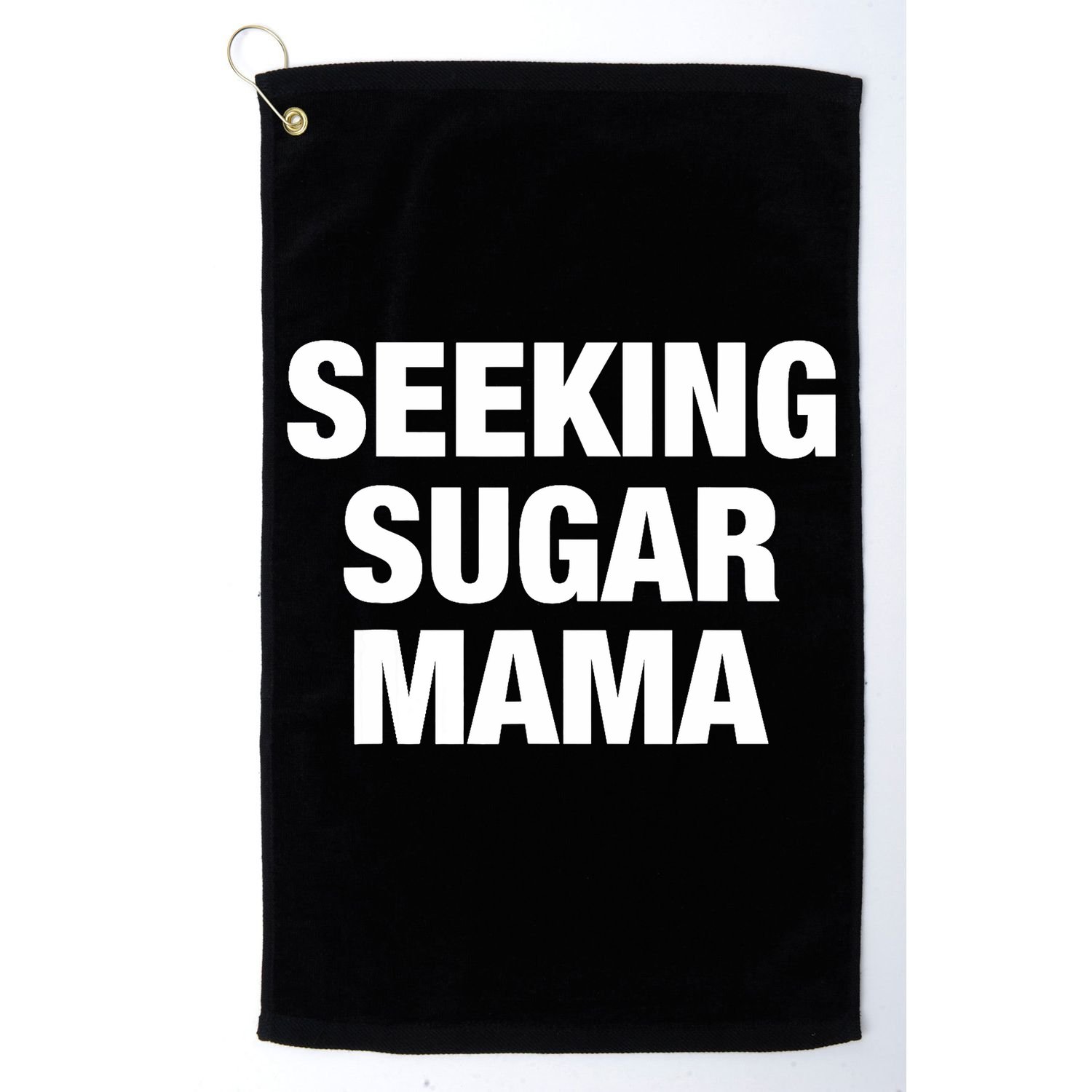 Seeking Sugar Mama Mother's Day Funny Golf Towel