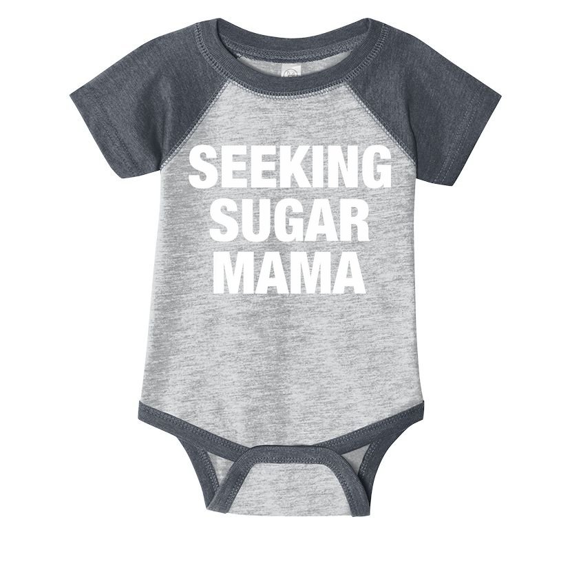 Seeking Sugar Mama Mother's Day Funny Infant Baby Jersey Bodysuit