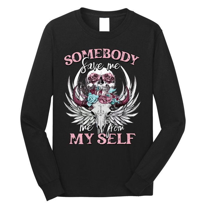 Somebody Save Me Country Music Nashville Long Sleeve Shirt