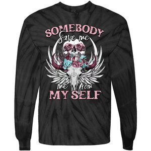 Somebody Save Me Country Music Nashville Tie-Dye Long Sleeve Shirt