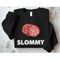 Slommy Salami Meme Oddly Specific Funny Memes Internet Memes Sweatshirt