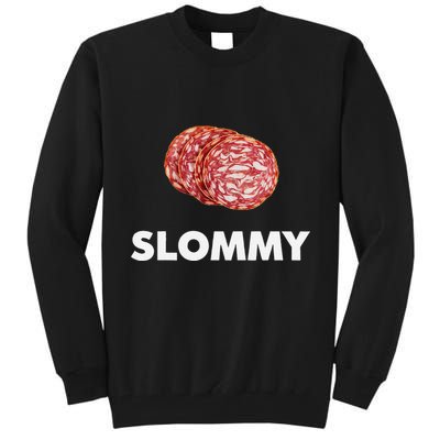 Slommy Salami Meme Oddly Specific Funny Memes Internet Memes Tall Sweatshirt