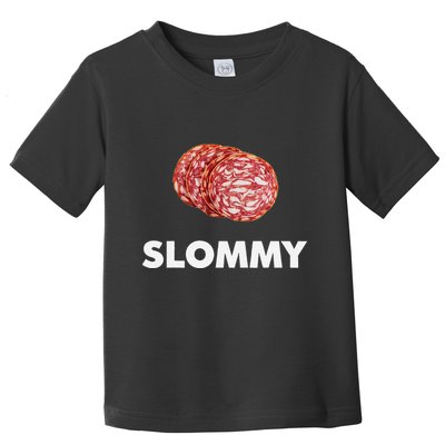 Slommy Salami Meme Oddly Specific Funny Memes Internet Memes Toddler T-Shirt
