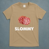 Slommy Salami Meme Oddly Specific Funny Memes Internet Memes T-Shirt
