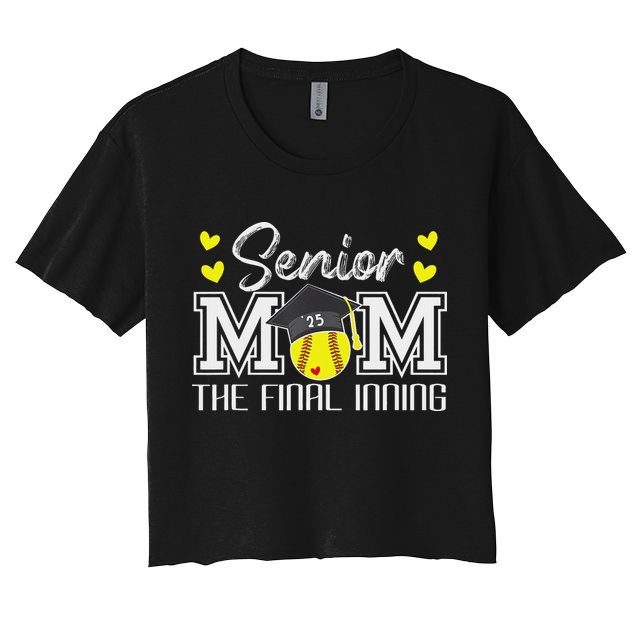 Softball Senior Mom 2025 The Final Inning 2025 Graduate Women's Crop Top Tee