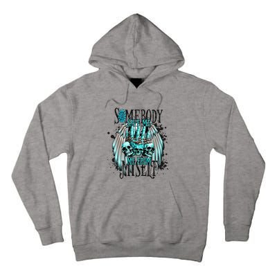 Somebody Save Me From Myself Tall Hoodie