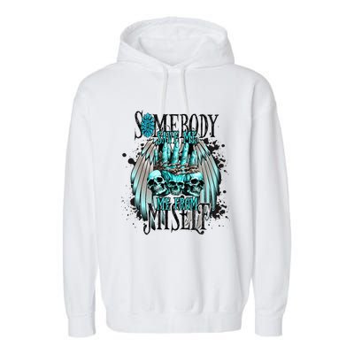 Somebody Save Me From Myself Garment-Dyed Fleece Hoodie