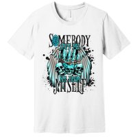 Somebody Save Me From Myself Premium T-Shirt