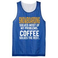 Snowboarding Solves My Problems Coffee Mountain Skiing Mom Gift Mesh Reversible Basketball Jersey Tank