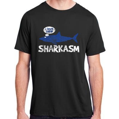 Shark Sharkasm Marine Biology Funny Adult ChromaSoft Performance T-Shirt