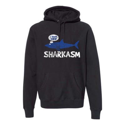 Shark Sharkasm Marine Biology Funny Premium Hoodie