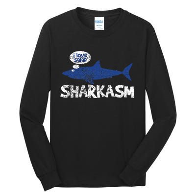 Shark Sharkasm Marine Biology Funny Tall Long Sleeve T-Shirt