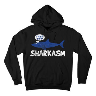 Shark Sharkasm Marine Biology Funny Tall Hoodie