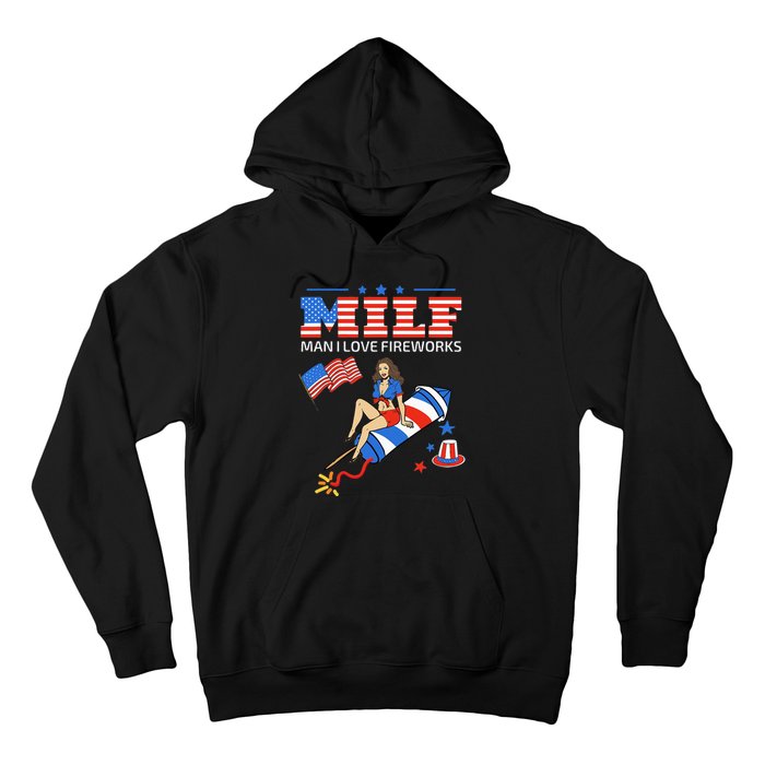 Saying Sarcastic MILF Man I Love Fireworks Hoodie