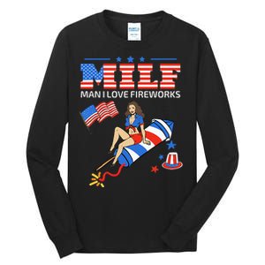 Saying Sarcastic MILF Man I Love Fireworks Tall Long Sleeve T-Shirt