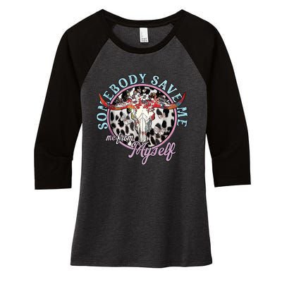 Somebody Save Me Country Music Retro Cowgirl Women's Tri-Blend 3/4-Sleeve Raglan Shirt