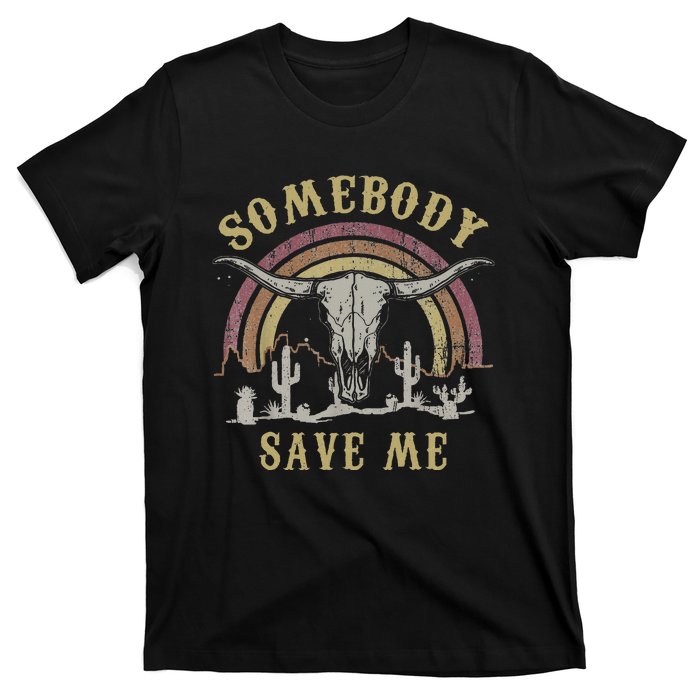 Somebody Save Me From Myself T-Shirt