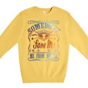 Somebody Save Me From Myself Bull Country Premium Crewneck Sweatshirt