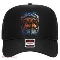 Somebody Save Me From Myself Bull Country High Crown Mesh Back Trucker Hat