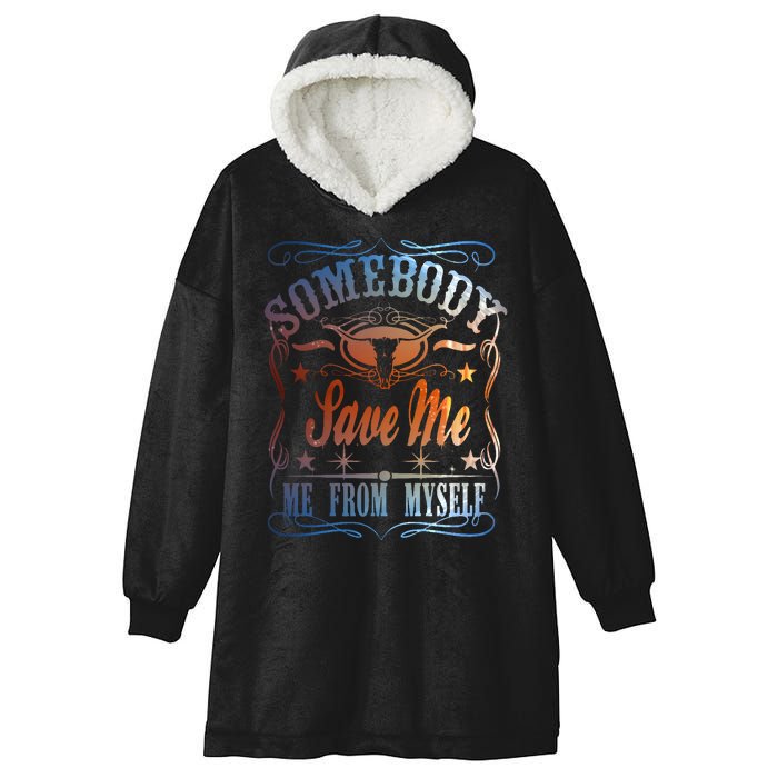 Somebody Save Me From Myself Bull Country Hooded Wearable Blanket