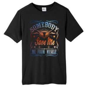 Somebody Save Me From Myself Bull Country Tall Fusion ChromaSoft Performance T-Shirt