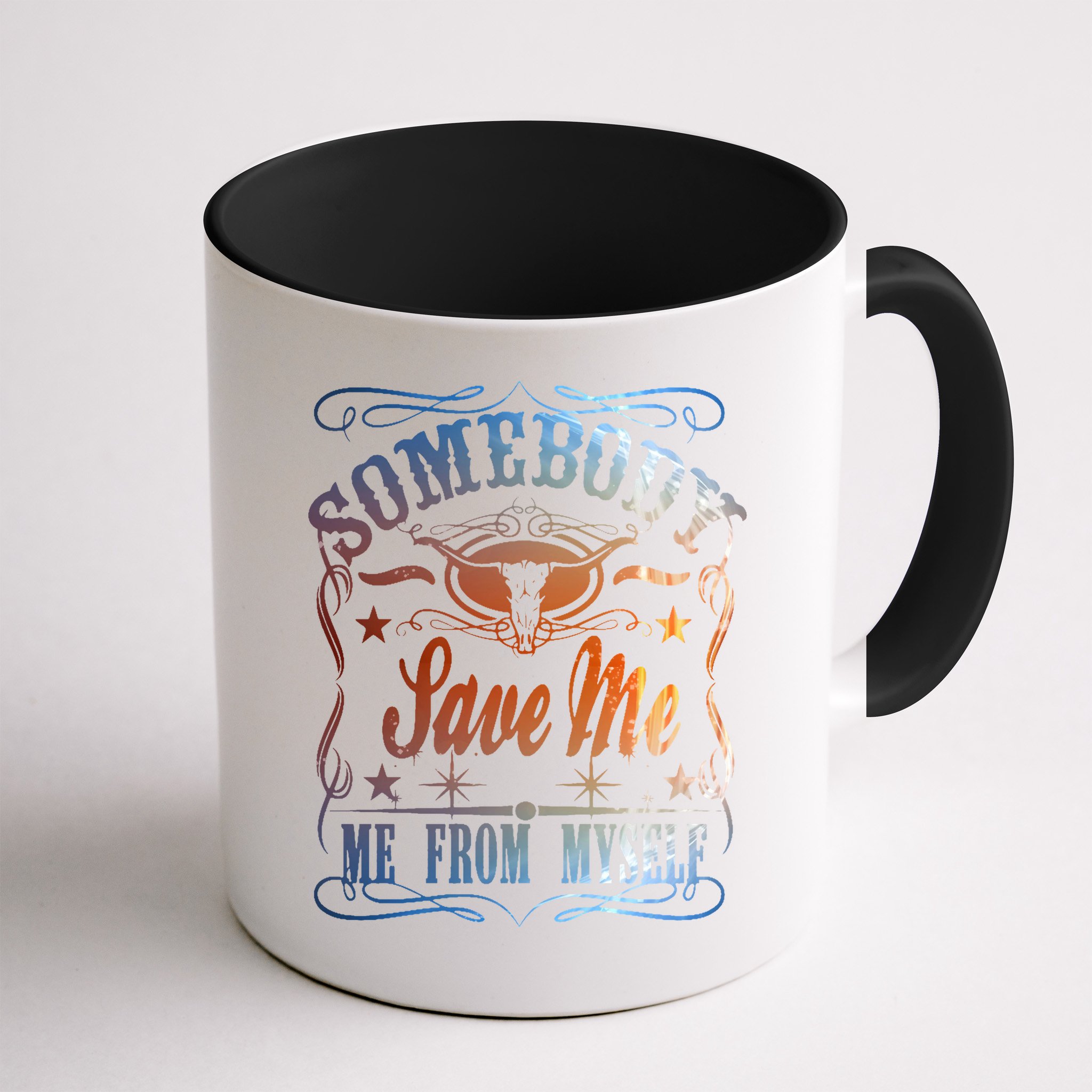 Somebody Save Me From Myself Bull Country Mug