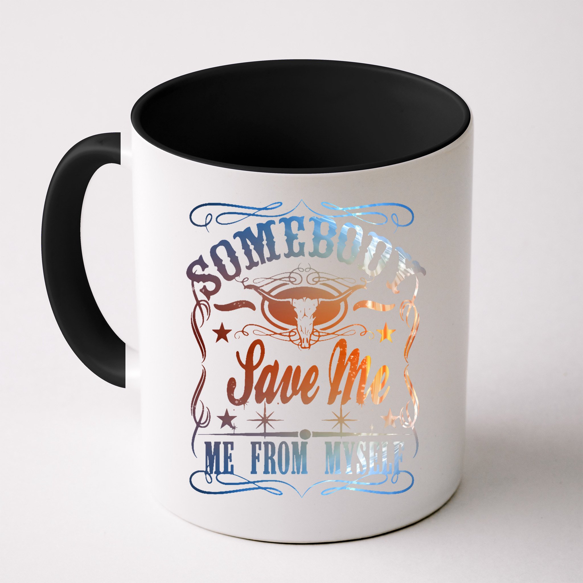 Somebody Save Me From Myself Bull Country Mug