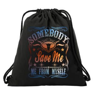 Somebody Save Me From Myself Bull Country Drawstring Bag