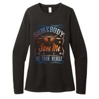 Somebody Save Me From Myself Bull Country Womens CVC Long Sleeve Shirt