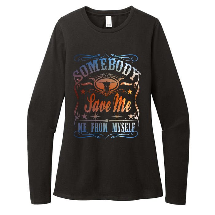 Somebody Save Me From Myself Bull Country Womens CVC Long Sleeve Shirt