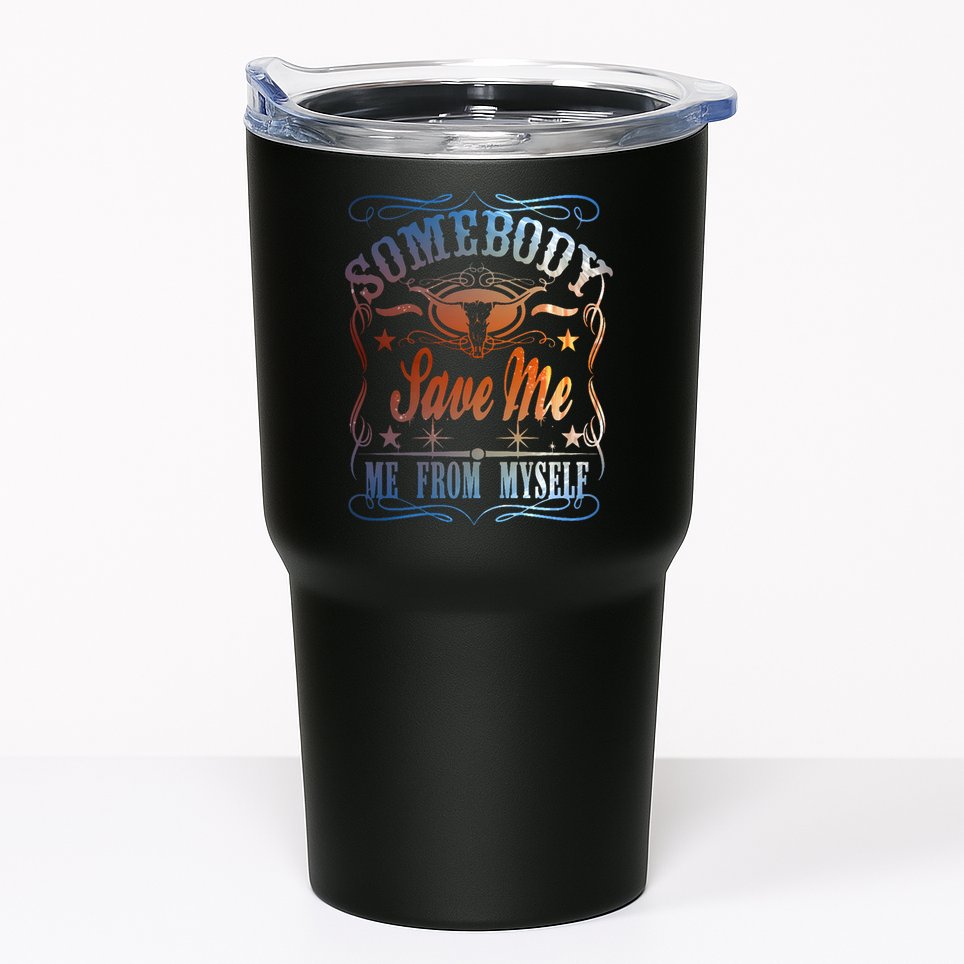 Somebody Save Me From Myself Bull Country Tumbler