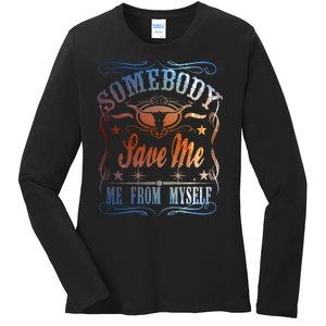 Somebody Save Me From Myself Bull Country Ladies Long Sleeve Shirt